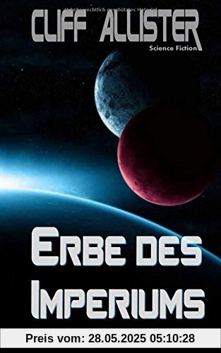 Erbe des Imperiums: MARKAN-Saga 1 Erbe des Imperiums: MARKAN-Saga 1