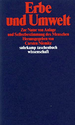Erbe und Umwelt: Zur Natur von Anlage und Selbstbestimmung des Menschen (suhrkamp taschenbuch wissenschaft)