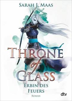 Erbin des Feuers / Throne of Glass Bd.3 von DTV