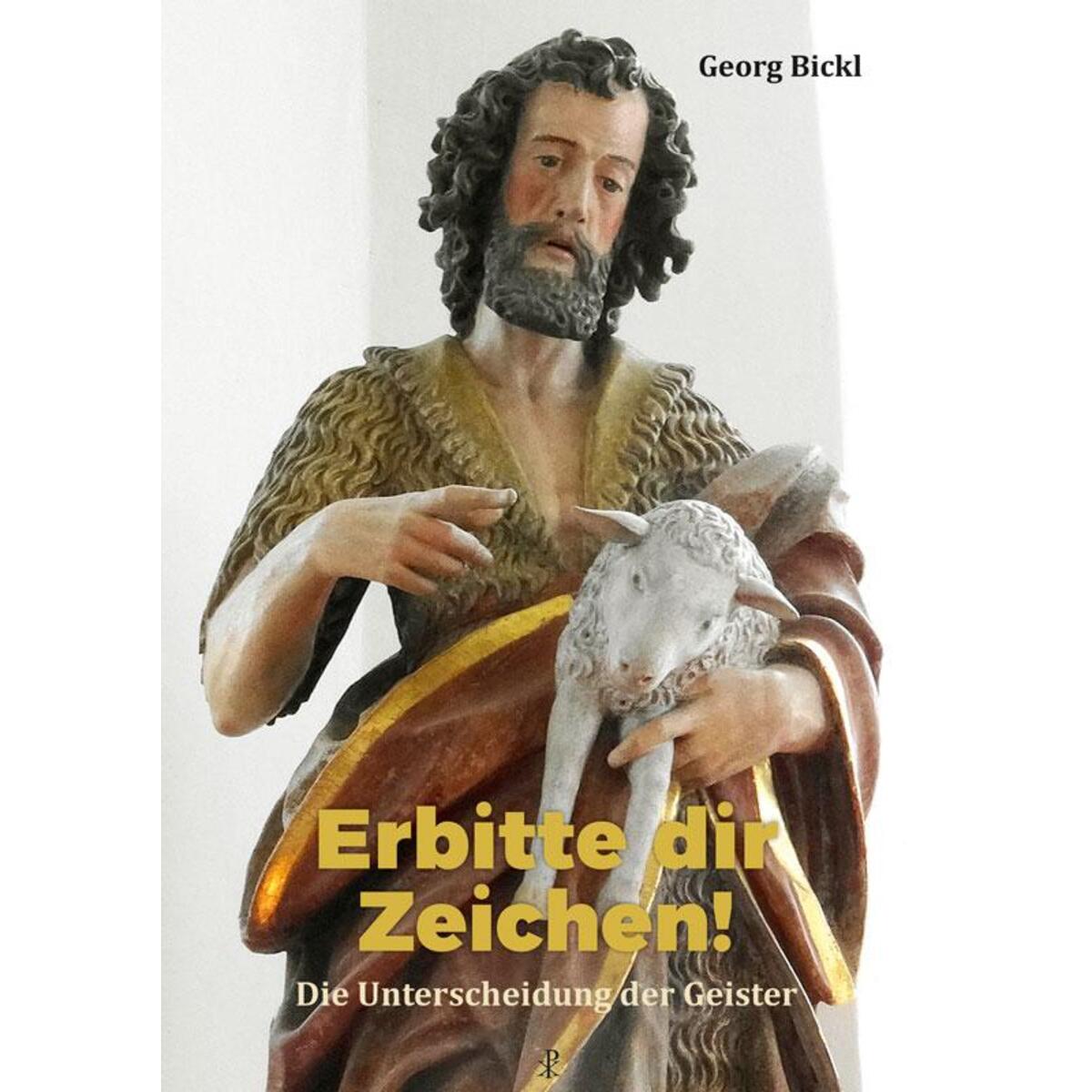 Erbitte dir Zeichen! Erbitte dir Zeichen! von Christiana Verlag