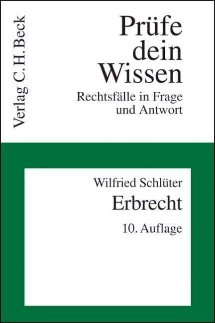 Erbrecht (Prüfe dein Wissen, Band 6)