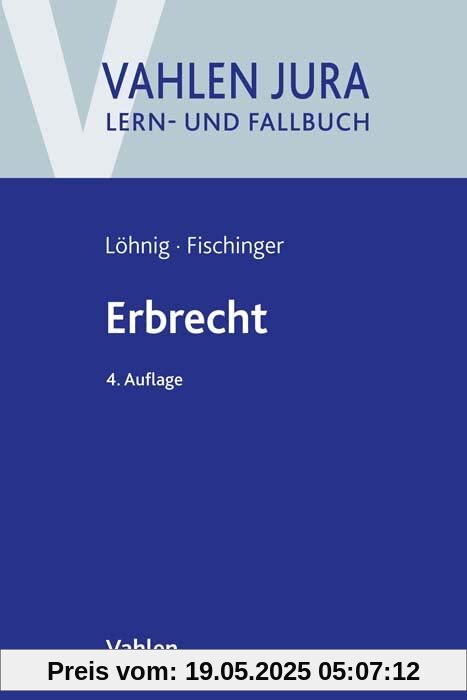 Erbrecht (Vahlen Jura/Lehr- und Fallbuch)