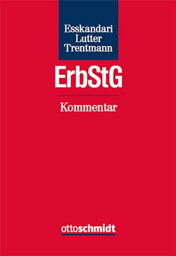 Erbschaftsteuer- und Schenkungsteuergesetz – Kommentar von Verlag Dr. Otto Schmidt