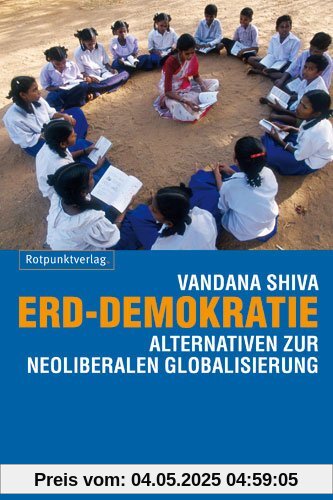Erd-Demokratie: Alternativen zur neoliberalen Globalisierung