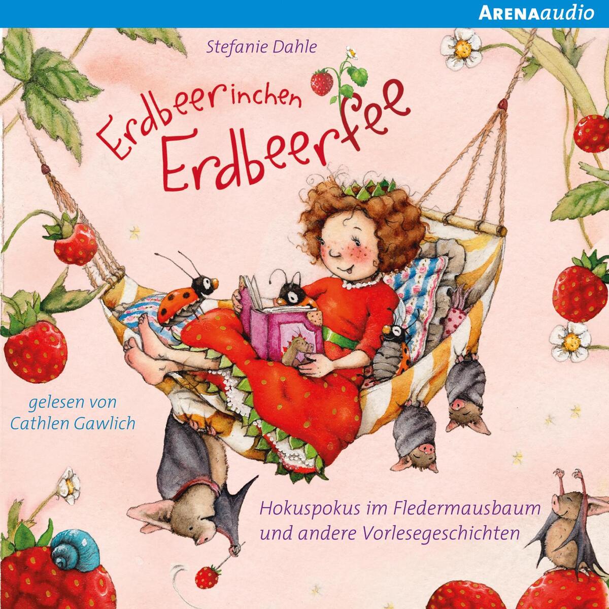 Erdbeerinchen Erdbeerfee. Hokuspokus im Fledermausbaum und andere Vorlesegeschic... Erdbeerinchen Erdbeerfee. Hokuspokus im Fledermausbaum und andere Vorlesegeschic... von Arena Verlag GmbH