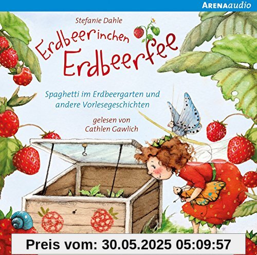 Erdbeerinchen Erdbeerfee. Spaghetti im Erdbeergarten und andere Vorlesegeschichten Erdbeerinchen Erdbeerfee. Spaghetti im Erdbeergarten und andere Vorlesegeschichten