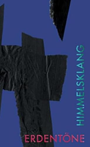Erdentöne - Himmelsklang: Neue geistliche Lieder
