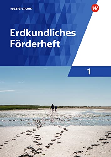 Erdkundliches Förderheft 1 (Erdkundliche Förderhefte) von Westermann Bildungsmedien Verlag GmbH