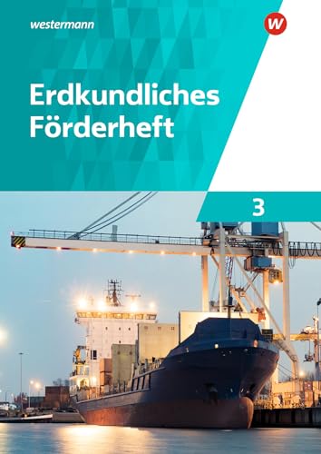 Erdkundliches Förderheft 3 (Erdkundliche Förderhefte)