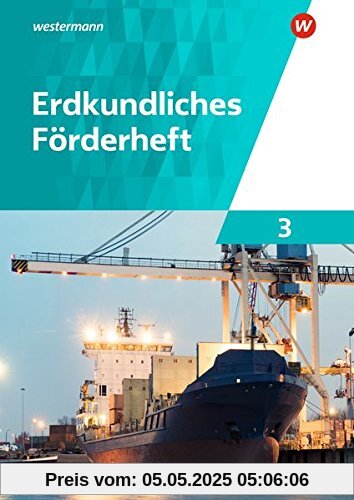 Erdkundliche Förderhefte: Erdkundliches Förderheft 3