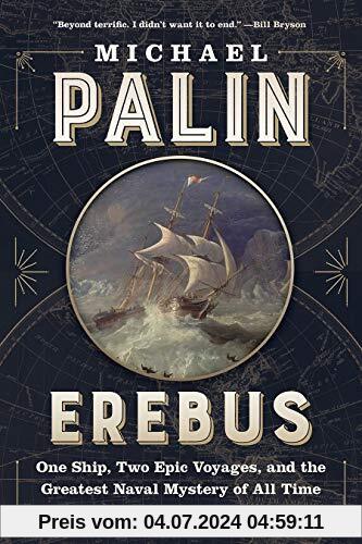 Erebus: One Ship, Two Epic Voyages, and the Greatest Naval Mystery of All Time