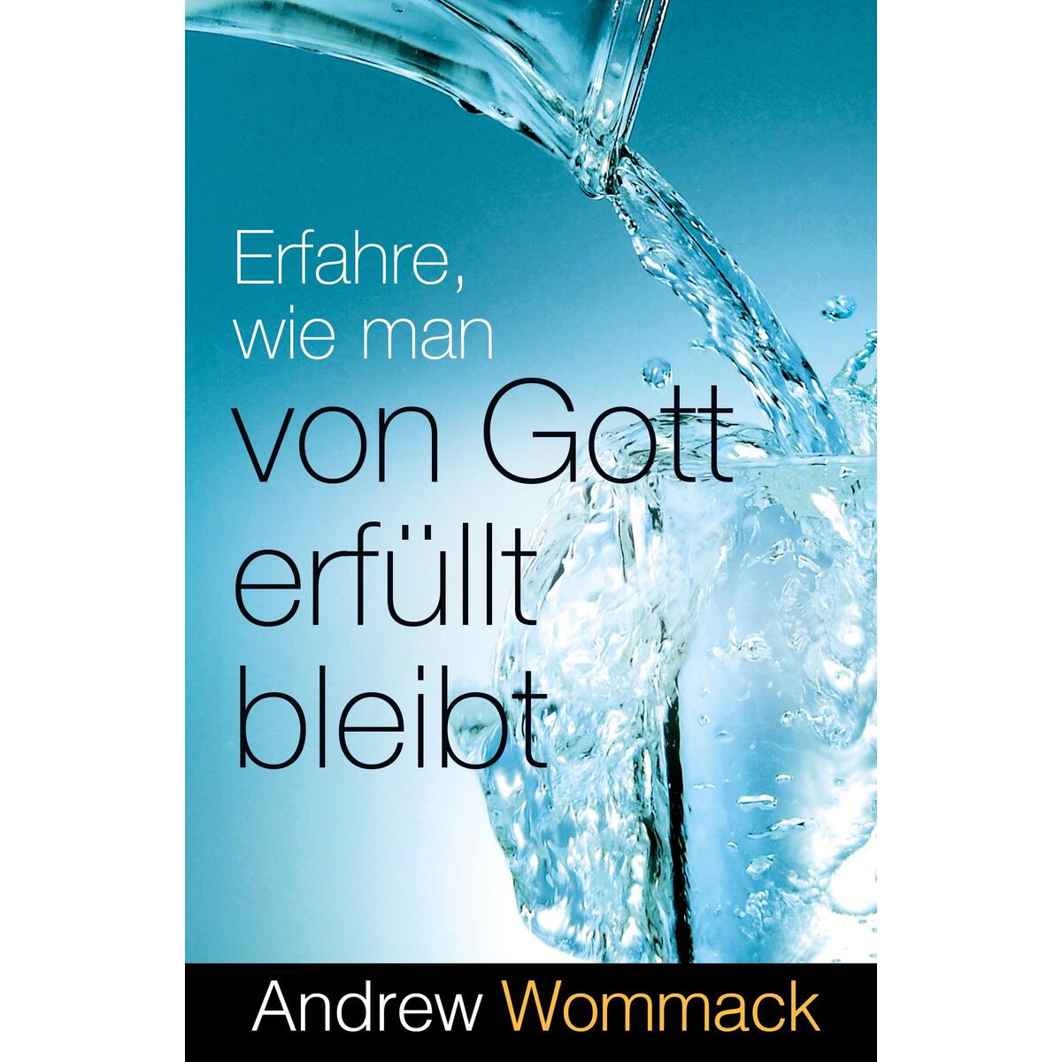 Erfahre, wie man von Gott erfüllt bleibt von Grace today Verlag