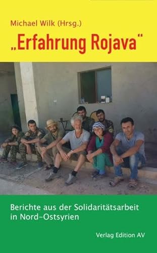 „Erfahrung Rojava“: Berichte aus der Solidaritätsarbeit in Nord-Ostsyrien