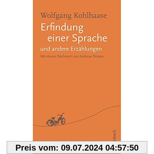 Erfindung einer Sprache und andere Erzählungen: Mit einem Nachwort von Andreas Dreesen (Quartbuch)