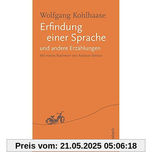 Erfindung einer Sprache und andere Erzählungen: Mit einem Nachwort von Andreas Dreesen (Quartbuch)