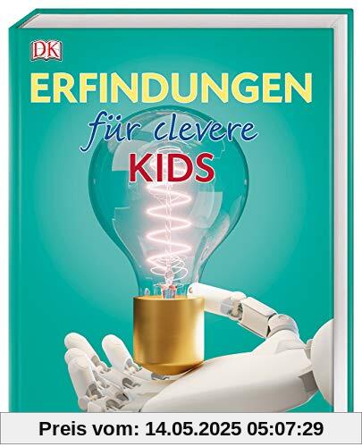 Erfindungen für clevere Kids: Lexikon mit über 1500 farbigen Abbildungen