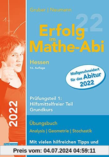 Erfolg im Mathe-Abi 2022 Hessen Grundkurs Prüfungsteil 1: Hilfsmittelfreier Teil