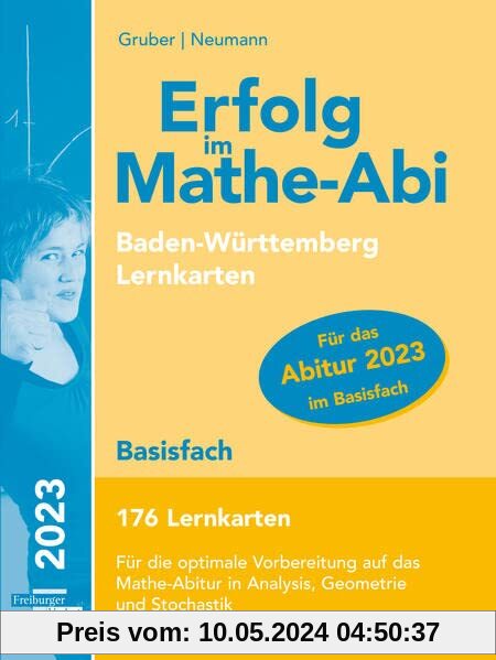 Erfolg im Mathe-Abi 2023, 176 Lernkarten Basisfach Allgemeinbildendes Gymnasium Baden-Württemberg