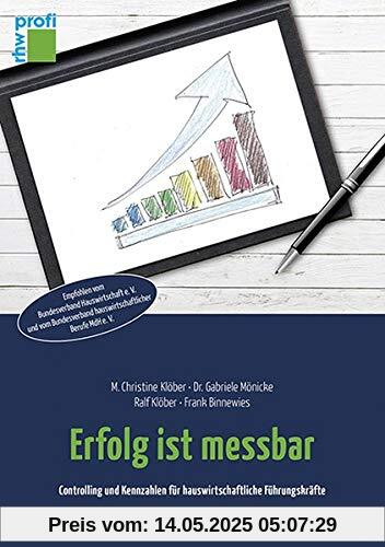 Erfolg ist messbar: Controlling und Kennzahlen für hauswirtschaftliche Führungskräfte