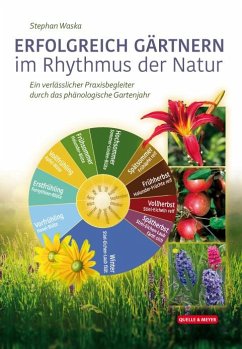 Erfolgreich Gärtnern im Rhythmus der Natur von Quelle & Meyer