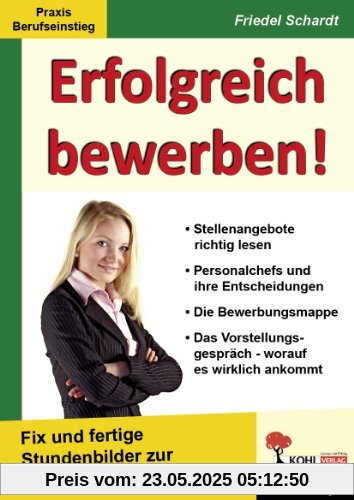 Erfolgreich bewerben! Fix und fertige Stundenbilder zur schnellen Vorbereitung Erfolgreich bewerben! Fix und fertige Stundenbilder zur schnellen Vorbereitung