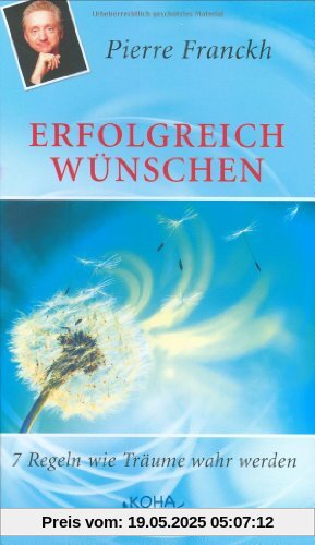 Erfolgreich wünschen: 7 Regeln wie Träume wahr werden