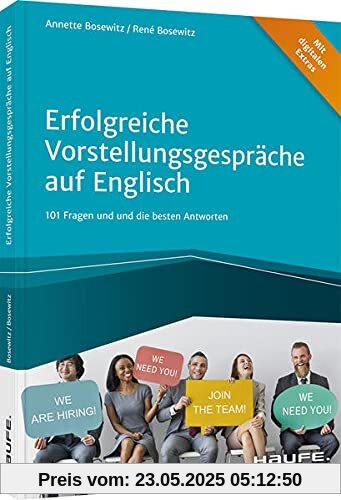Erfolgreiche Vorstellungsgespräche auf Englisch: 101 Fragen und die besten Antworten (Haufe Fachbuch)