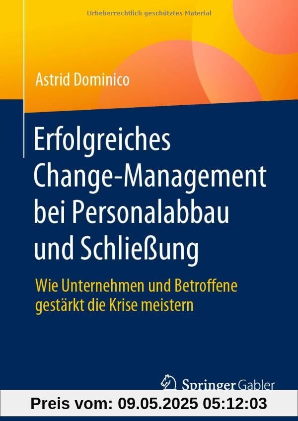 Erfolgreiches Change-Management bei Personalabbau und Schließung: Wie Unternehmen und Betroffene gestärkt die Krise meistern