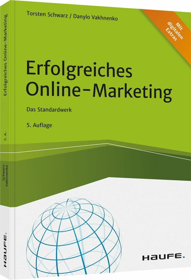 Erfolgreiches Online-Marketing: Das Standardwerk (Haufe Fachbuch)