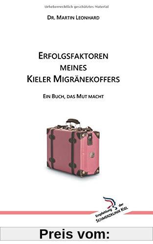 Erfolgsfaktoren meines Kieler Migränekoffers: Ein Buch, das Mut macht