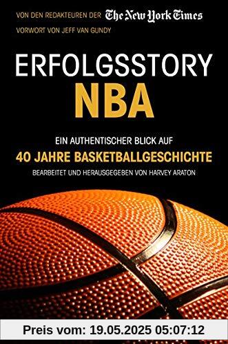 Erfolgsstory NBA: Ein authentischer Blick auf 40 Jahre Basketballgeschichte Erfolgsstory NBA: Ein authentischer Blick auf 40 Jahre Basketballgeschichte