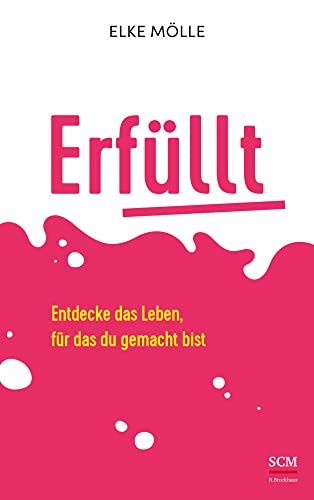 Erfüllt: Entdecke das Leben, für das du gemacht bist Erfüllt: Entdecke das Leben, für das du gemacht bist