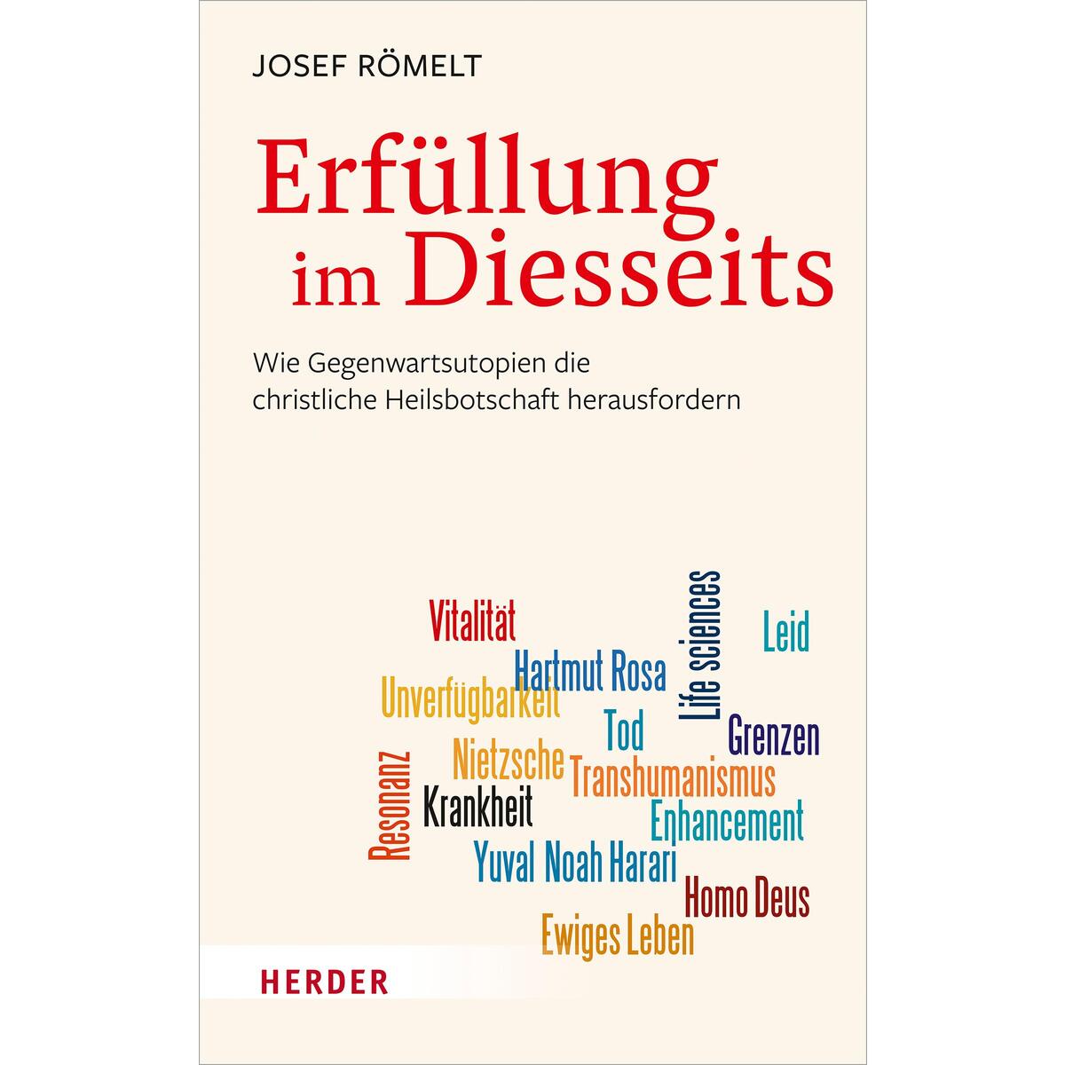 Erfüllung im Diesseits Erfüllung im Diesseits von Herder Verlag GmbH