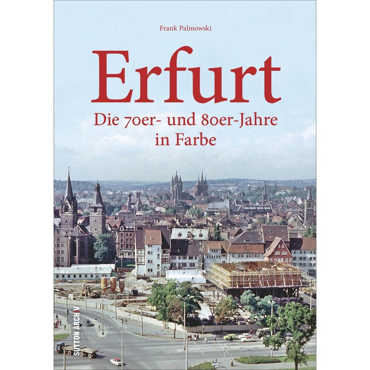 Erfurt von Sutton Verlag GmbH