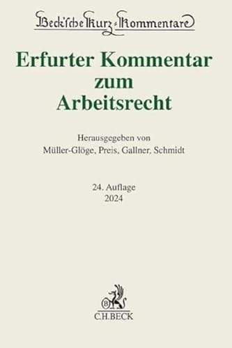 Erfurter Kommentar zum Arbeitsrecht (Beck'sche Kurz-Kommentare) von C.H.Beck