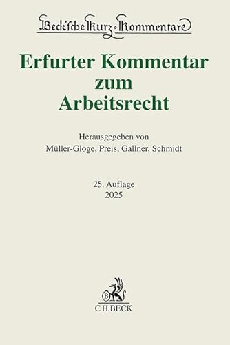 Erfurter Kommentar zum Arbeitsrecht (Beck'sche Kurz-Kommentare) von C.H.Beck