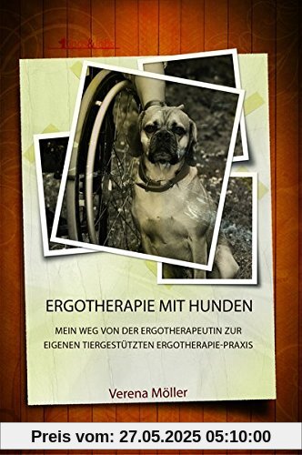 Ergotherapie mit Hunden: Mein Weg von der Ergotherapeutin zur eigenen tiergestützten Ergotherapie-Praxis