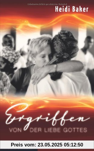 Ergriffen von der Liebe Gottes