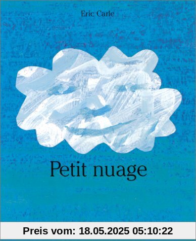 Eric Carle - French: Petit Nuage (Petit Mijade)