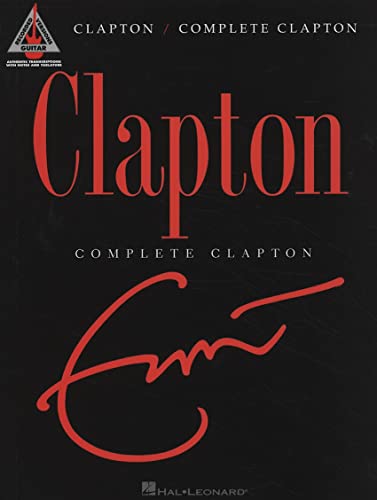 Eric Clapton - Complete Clapton (Guitar Recorded Versions) von HAL LEONARD