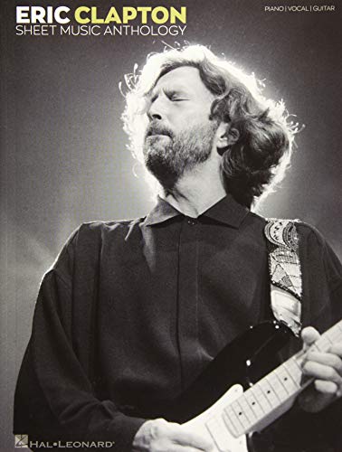 Eric Clapton Sheet Music Anthology: Piano / Vocal / Guitar von HAL LEONARD