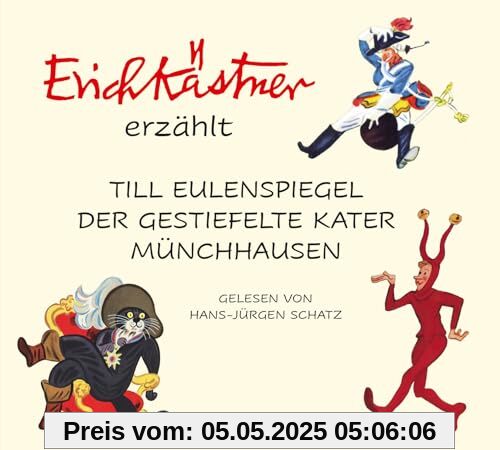 Erich Kästner erzählt: Till Eulenspiegel, Der gestiefelte Kater, Münchhausen
