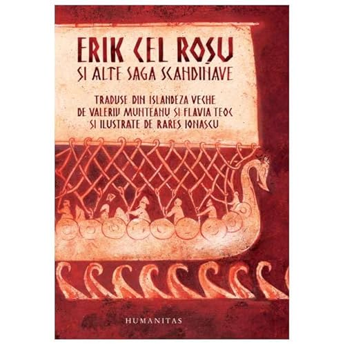 Erik Cel Rosu Si Alte Saga Scandinave von Humanitas