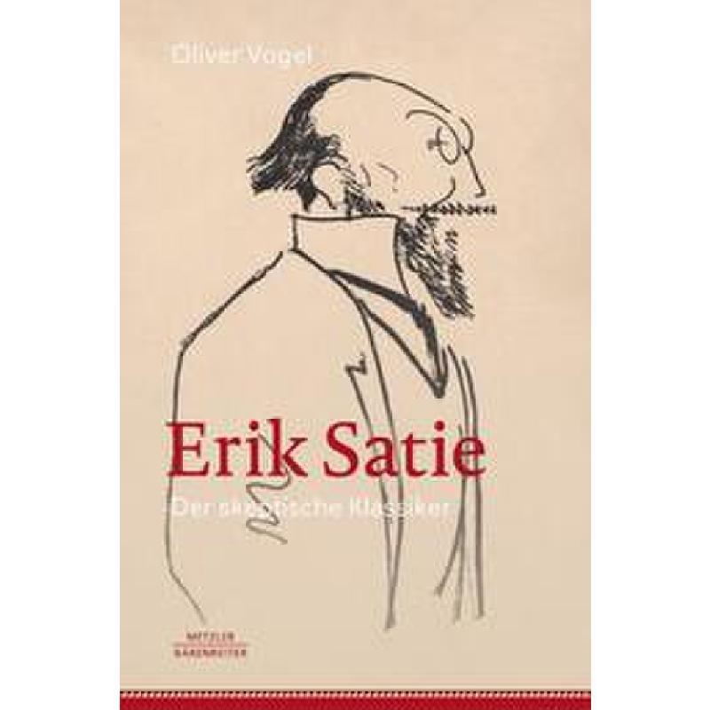 Erik Satie - Der skeptische Klassiker