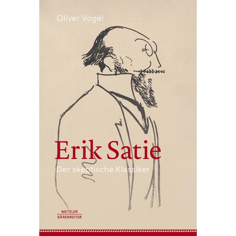 Erik Satie - Der skeptische Klassiker