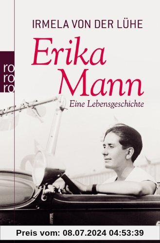 Erika Mann: Eine Lebensgeschichte