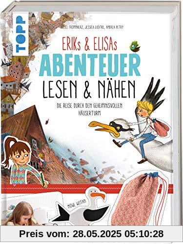Eriks & Elisas Abenteuer lesen & nähen: Die Reise durch den geheimnisvollen Häuserturm