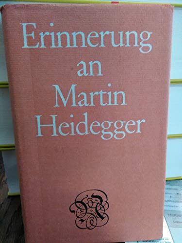 Erinnerung an Martin Heidegger