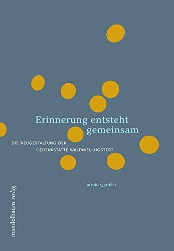 Erinnerung entsteht gemeinsam: Die Neugestaltung der Gedenkstätte Waldniel-Hostert Erinnerung entsteht gemeinsam: Die Neugestaltung der Gedenkstätte Waldniel-Hostert