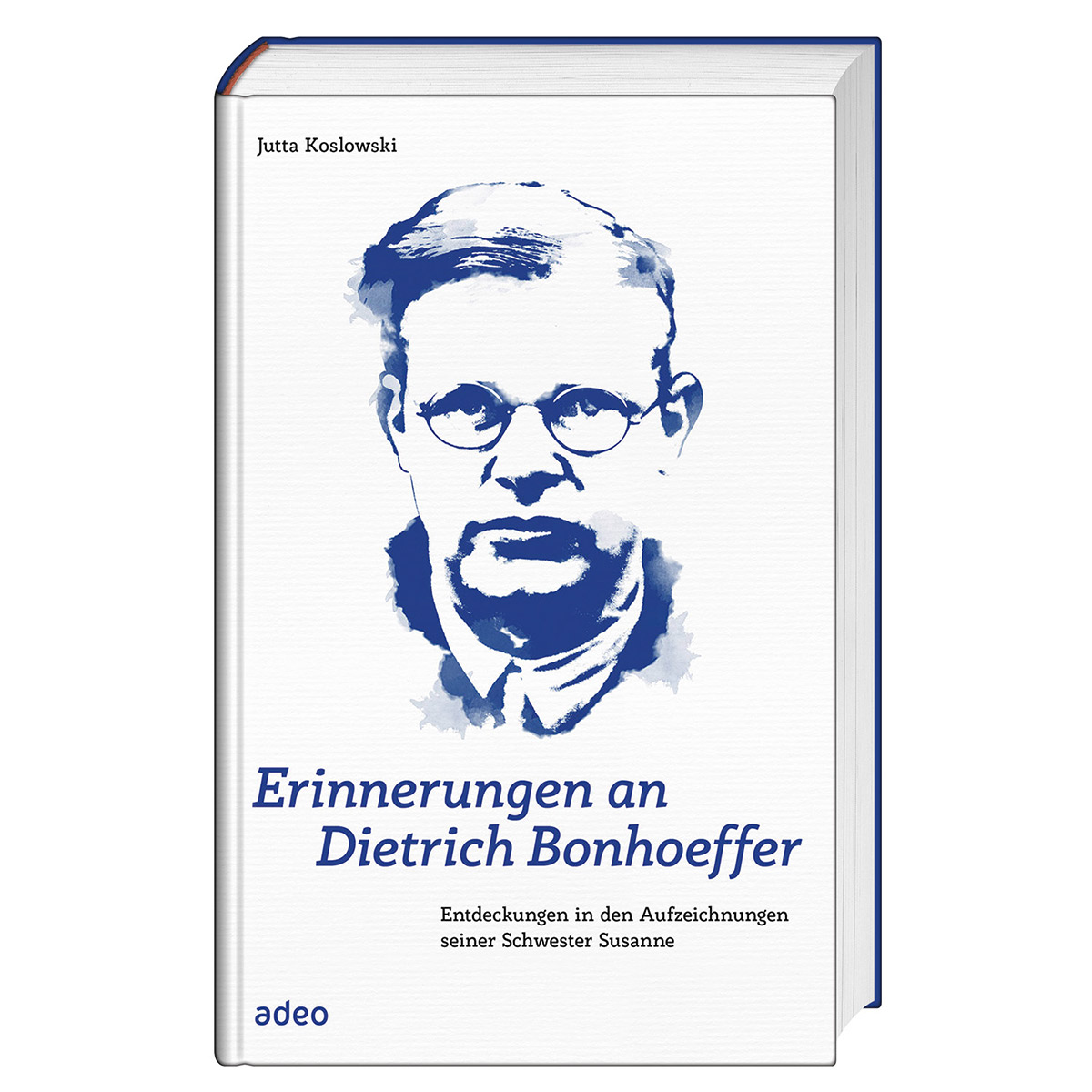 Erinnerungen an Dietrich Bonhoeffer Erinnerungen an Dietrich Bonhoeffer von Adeo Verlag